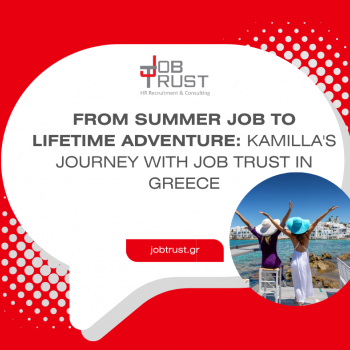 From Summer Job to Lifetime Adventure: Kamilla's Journey with Job Trust in Greece