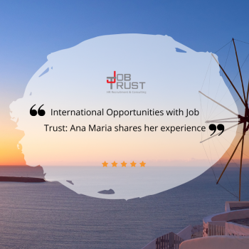 International Opportunities with Job Trust: Ana Maria shares her experience