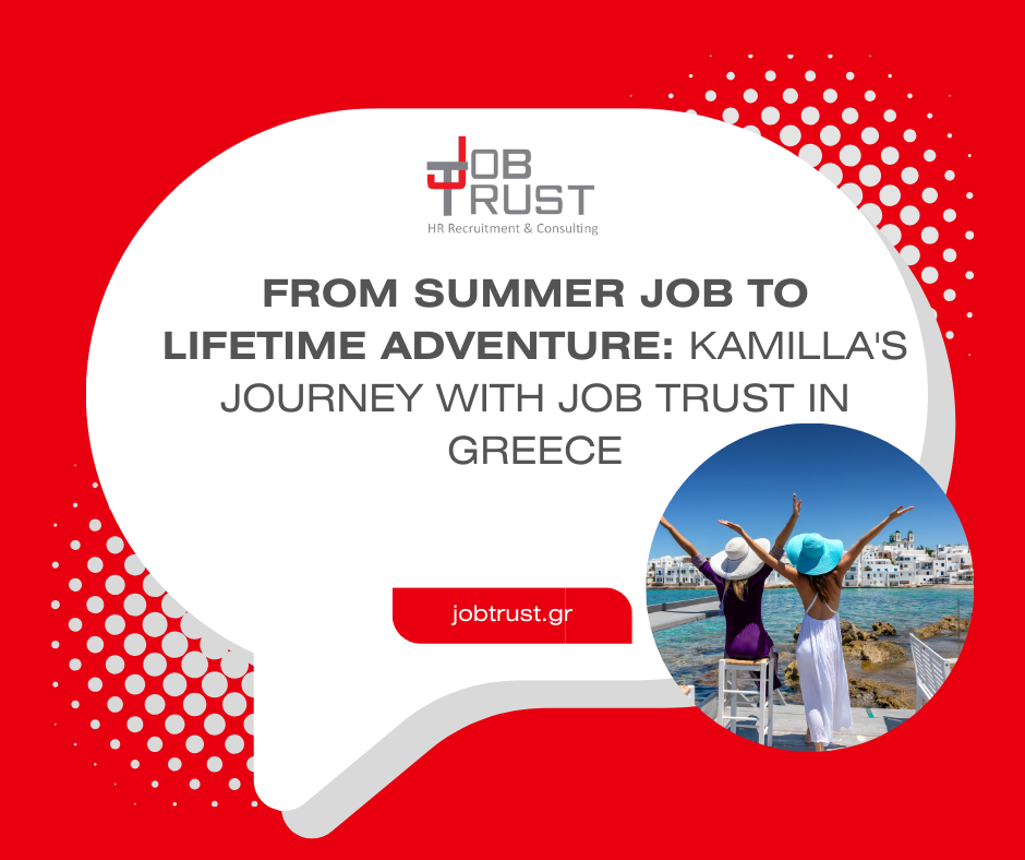 From Summer Job to Lifetime Adventure: Kamilla's Journey with Job Trust in Greece